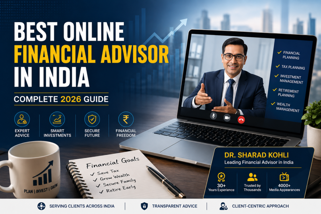 Best Online Financial Advisor in India: Complete 2026 Guide